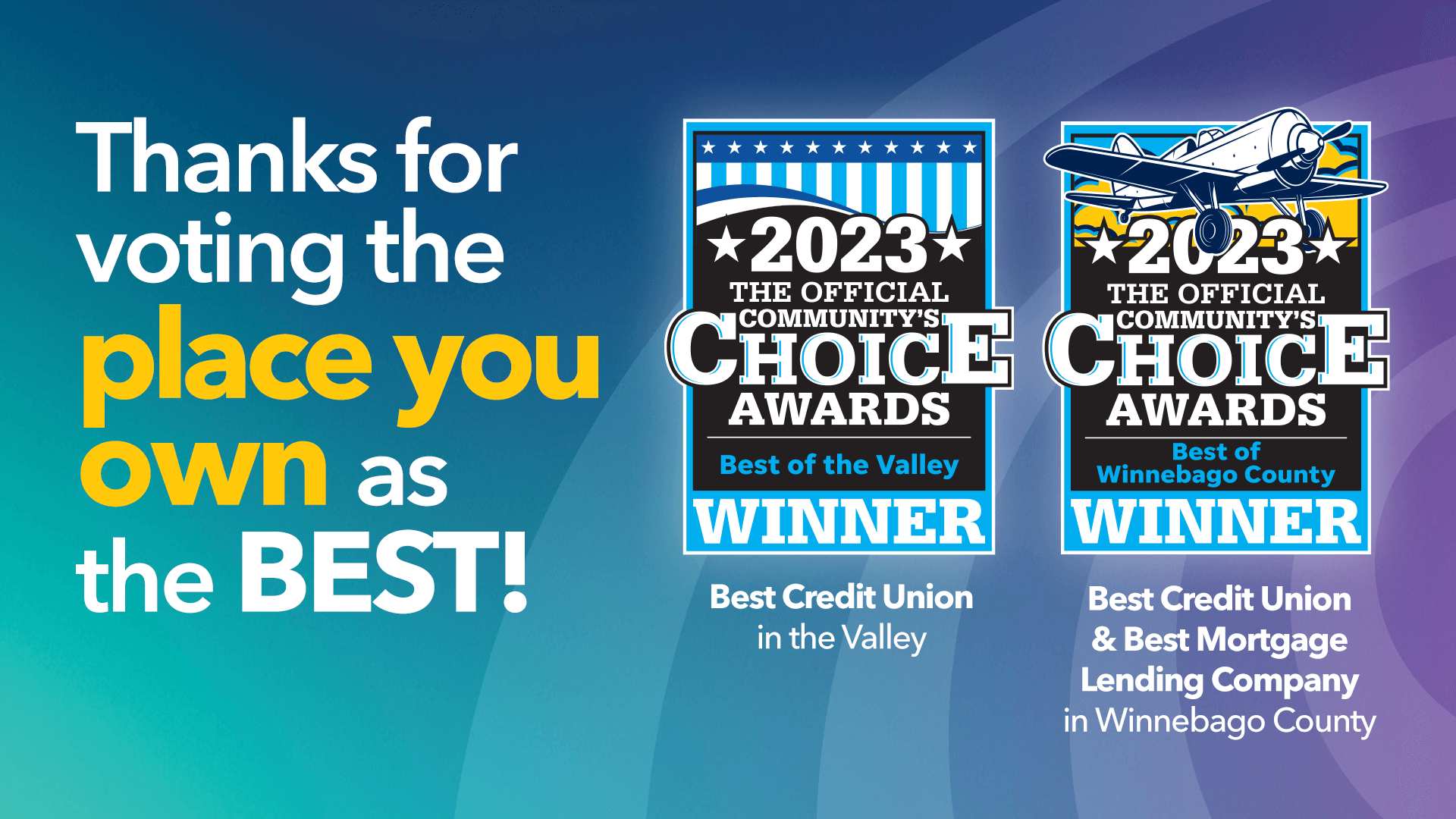 Thank you for voting the place you own as the Best! Logo for Best Credit Union & Best Mortgage Lending Company Award 2023.
