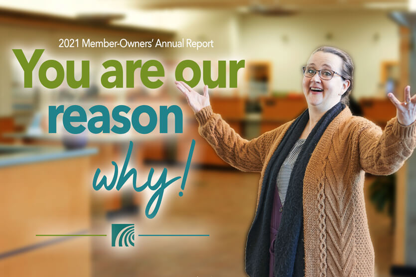 2021 Annual Report - You are our reason.