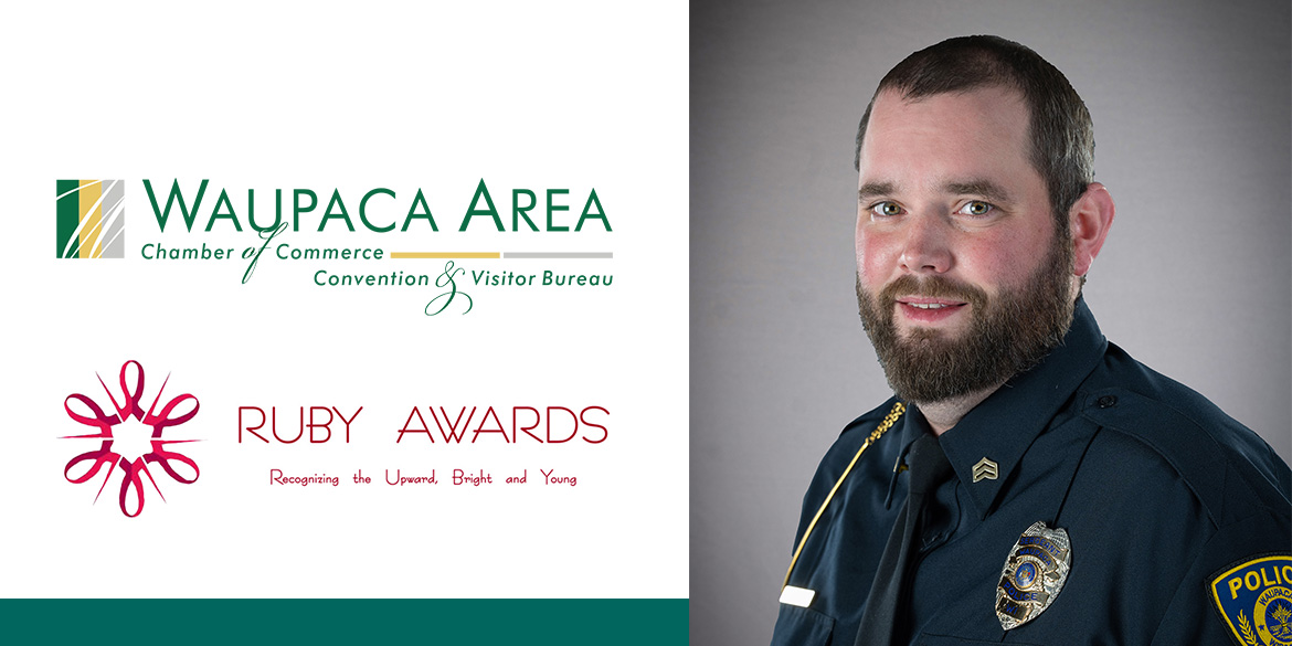 RUBY award Waupaca Officer Zube headshot with Waupaca Area Chamber of Commerce logo and Ruby Award logo.