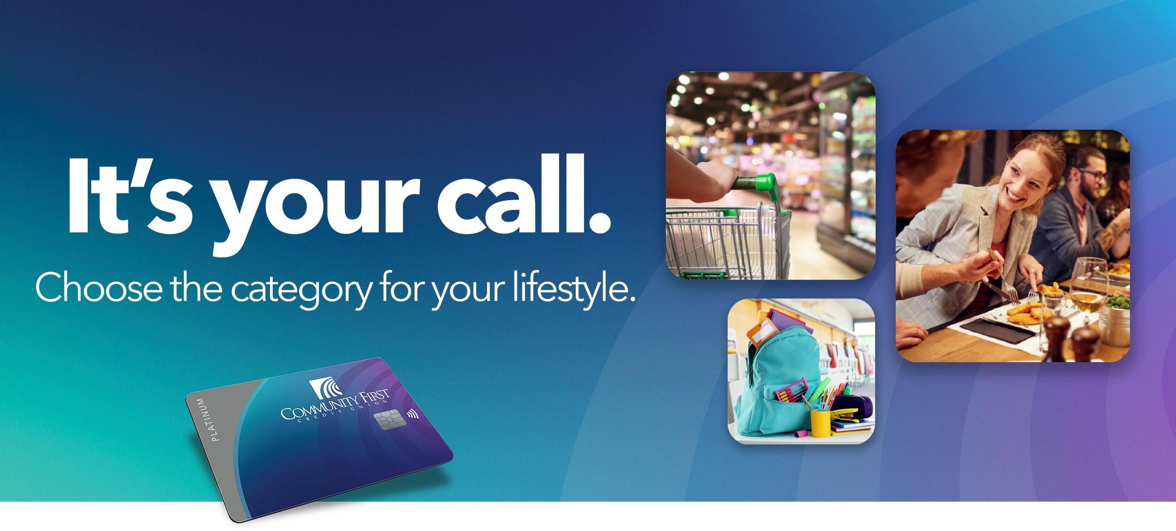 Credit Card Choice - Community First Credit Union