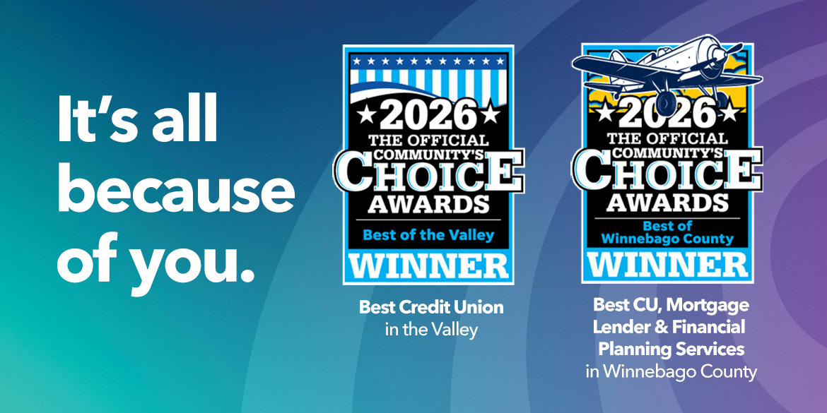 It's all because of you, Community First Credit Union has been recognized as a top winner in the 2026 Community’s Choice Awards badges.